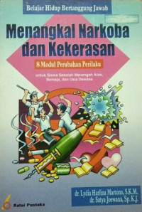 Image of Belajar Hidup Bertanggung jawab, Menangkal Narkoba dan Kekerasan 8 Modul Perubahan Perilaku