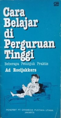 Image of Cara belajar di perguruan tinggi : beberapa petunjuk praktis