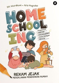 Image of Home Schooling: Rekam Jejak Perjalanan Pendidikan Rumah