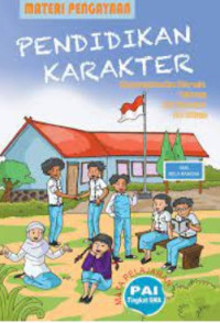 Image of Pendidikan Karakter Mata Pelajaran Pendidikan Agama Islam Untuk SMA