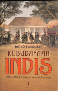 Image of Kebudayaan Indis: Dari Zaman Kompeni sampai Revolusi