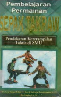 Image of Pembelajaran Permainan Sepaktakraw-Pendekatan Keterampilan Taktis di SMU