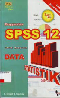 Image of Easy Step : Menggunakan SPSS 12 untuk mengolah data statistik